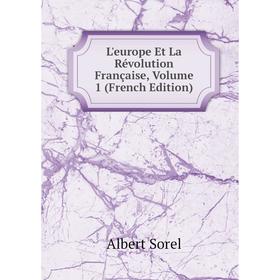 

Книга L'europe Et La Révolution Française, Volume 1