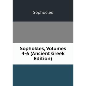 

Книга Sophokles, Volumes 4-6 (Ancient Greek Edition)