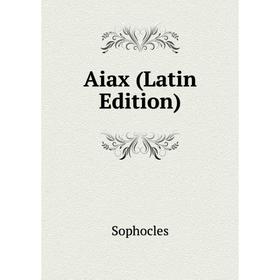 

Книга Aiax (Latin Edition)