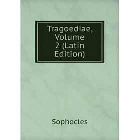 

Книга Tragoediae, Volume 2 (Latin Edition)