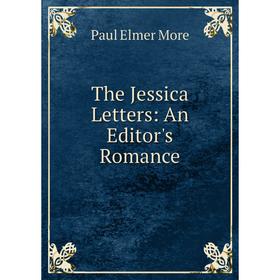 

Книга The Jessica Letters: An Editor's Romance