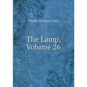 

Книга The Lamp, Volume 26