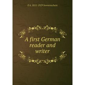 

Книга A first German reader and writer