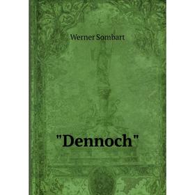 

Книга Dennoch