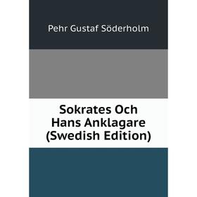 

Книга Sokrates Och Hans Anklagare (Swedish Edition)