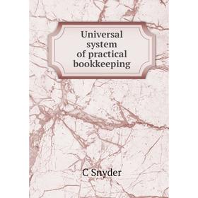 

Книга Universal system of practical bookkeeping