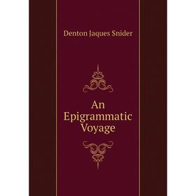 

Книга An Epigrammatic Voyage