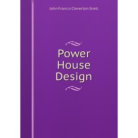 

Книга Power House Design