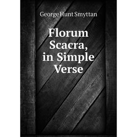 

Книга Florum Scacra, in Simple Verse