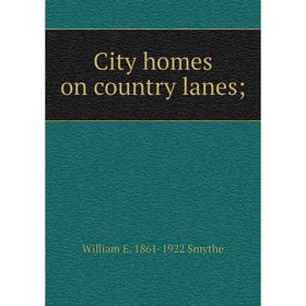 

Книга City homes on country lanes