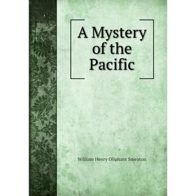

Книга A Mystery of the Pacific