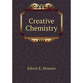 

Книга Creative Chemistry