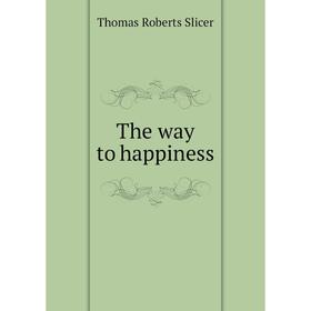 

Книга The way to happiness