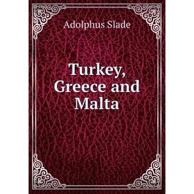 

Книга Turkey, Greece and Malta