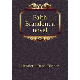 

Книга Faith Brandon: a novel