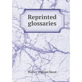 

Книга Reprinted glossaries
