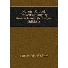

Книга Nynorsk Ordbok for Rettskriving Og Literaturlesnad (Norwegian Edition)