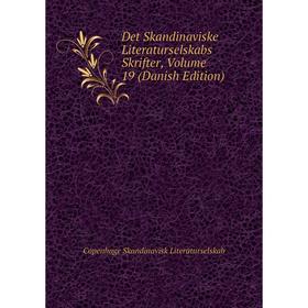 

Книга Det Skandinaviske Literaturselskabs Skrifter, Volume 19 (Danish Edition)