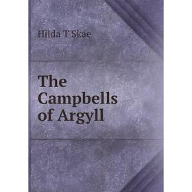 

Книга The Campbells of Argyll