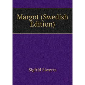 

Книга Margot (Swedish Edition)