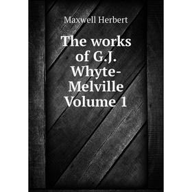 

Книга The works of G.J. Whyte-Melville Volume 1