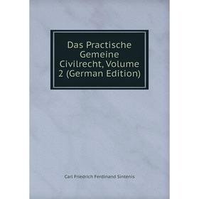 

Книга Das Practische Gemeine Civilrecht, Volume 2 (German Edition)