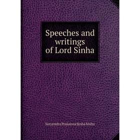 

Книга Speeches and writings of Lord Sinha