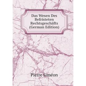 

Книга Das Wesen Des Befristeten Rechtsgeschäfts (German Edition)