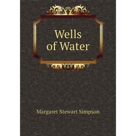 

Книга Wells of Water