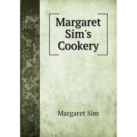 

Книга Margaret Sim's Cookery