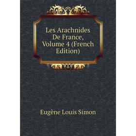 

Книга Les arachnides de France, Volume 4