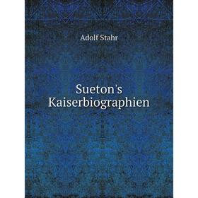 

Книга Sueton's Kaiserbiographien