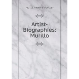 

Книга Artist-Biographies: Murillo