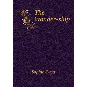 

Книга The Wonder-ship