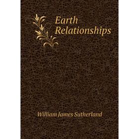 

Книга Earth Relationships