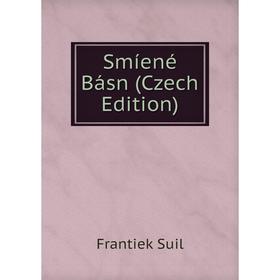 

Книга Smíené Básn (Czech Edition)