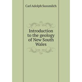 

Книга Introduction to the geology of New South Wales
