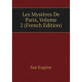 

Книга Les mystères de Paris, Volume 2