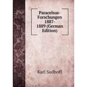 

Книга Paracelsus-Forschungen 1887- 1889