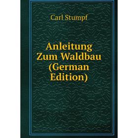 

Книга Anleitung Zum Waldbau (German Edition)