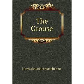 

Книга The Grouse