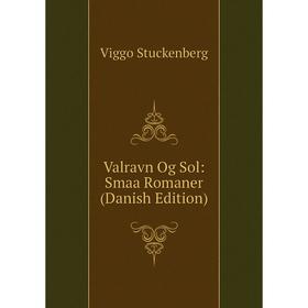

Книга Valravn Og Sol: Smaa Romaner (Danish Edition)