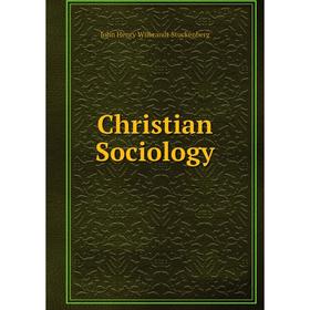 

Книга Christian Sociology