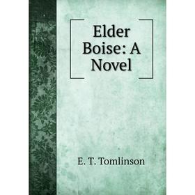 

Книга Elder Boise: A Novel