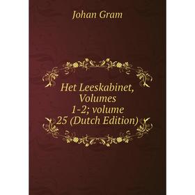 

Книга Het Leeskabinet, Volumes 1-2; volume 25 (Dutch Edition)