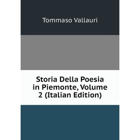 

Книга Storia Della Poesia in Piemonte, Volume 2 (Italian Edition)