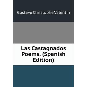 

Книга Las Castagnados Poems