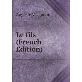 

Книга Le fils