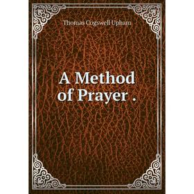 

Книга A Method of Prayer.
