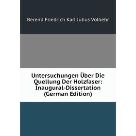 

Книга Untersuchungen Über Die Quellung Der Holzfaser: Inaugural-Dissertation (German Edition)